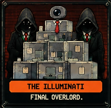 THE ILLUMINATI, FINAL OVERLORD.